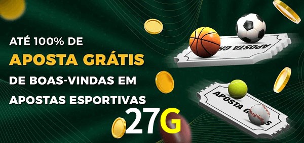 27G Ate 100% de Aposta Gratis